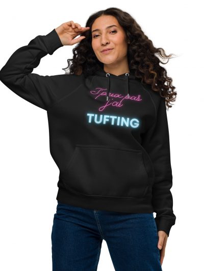 Sweat à capuche écologique Raglan unisexe « J’peux pas j’ai tufting »